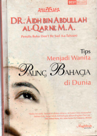 TIPS MENJADI WANITA PALING BAHAGIA DI DUNIA