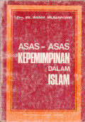 ASAS-ASAS KEPEMIMPINAN DALAM ISLAM