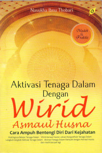 AKTIVASI TENAGA DALAM DENGAN WIRID  ASMAUL HUSNA