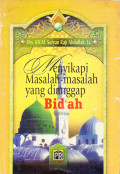 MENYIKAPI MASALAH - MASALAH YANG DI ANGGAP BID'AH