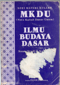 ILMU BUDAYA DASAR SUATU STUDI & APLIKASI