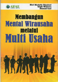 MEMBANGUN MENTAL WIRAUSAHA MELALUI MULTI USAHA