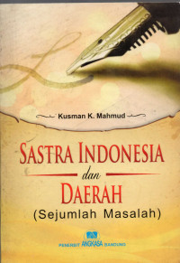 SASTRA INDONESIA DAN DAERAH ( SEJUMLAH MASALAH )