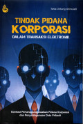 TINDAK PIDANA KORPORASI DALAM TRANSAKSI ELEKTRONIK