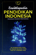 ENSIKLOPEDIA PENDIDIKAN INDONESIA: PEGANGAN PENDIDIKAN PROFESIONAL