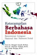 KETERAMPILAN BERBAHASA INDONESIA: BERORIENTASI INTEGRASI NASIONAL DAN HARMONI SOSIAL