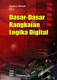 DASAR-DASAR RANGKAIAN LOGIKA DIGITAL