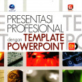 PRESENTASI PROFESIONAL DENGAN TEMPLATE POWERPOINT