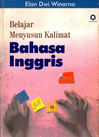 BELAJAR MENYUSUN KALIMAT BAHASA INGGRIS