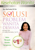 KESEHATAN WANITA: SOLUSI PROBLEM WANITA DEWASA