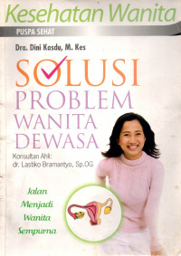 KESEHATAN WANITA: SOLUSI PROBLEM WANITA DEWASA