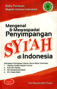 MENGENAL & MEWASPADAI PENYIMPANGAN SYI'AH DI INDONESIA