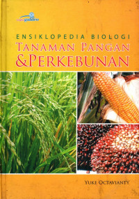 ENSIKLOPEDIA BIOLOGI TANAMAN PANGAN & PERKEBUNAN