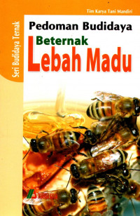 PEDOMAN BUDIDAYA BETERNAK LEBAH MADU