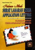 PEDOMAN MENULIS SURAT LAMARAN KERJA / APPLICATION LETTERS (INGGRIS-INDONESIA)