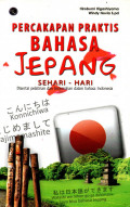 PERCAKAPAN PRAKTIS BAHASA JEPANG SEHARI-HARI