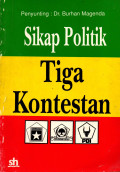 SIKAP POLITIK TIGA KONTESTAN