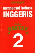 MENGUASAI BAHASA INGGERIS - SISTEM HERTAK 2