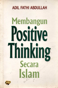 MEMBANGUN POSITIVE THINKING SECARA ISLAM