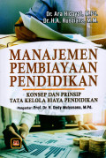 MANAJEMEN PEMBIAYAAN PENDIDIKAN: KONSEP DAN PRINSIP TATA KELOLA BIAYA PENDIDIKAN