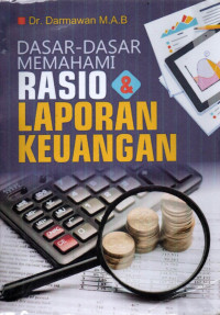 DASAR-DASAR MEMAHAMI RASIO & LAPORAN KEUANGAN