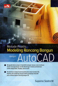 METODE PRAKTIS MODELING RANCANG BANGUN DENGAN AUTOCAD