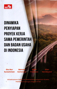 DINAMIKA PENYIAPAN PROYEK KERJA SAMA PEMERINTAH DAN BADAN USAHA