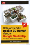 BELAJAR SENDIRI DESIN 3D RUMAH DENGAN GOOGLE SKETCHUP