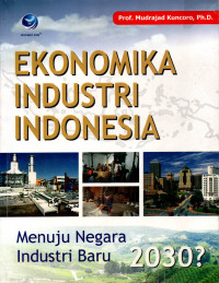 EKONOMIKA INDUSTRI INDONESIA