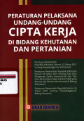 PERATURAN PELAKSANA UNDANG-UNDANG CIPTA KERJA DI BIDANG KEHUTANAN DAN PERTANIAN