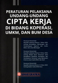 PERATURAN PELAKSANA UNDANG-UNDANG KERJA DI BIDANG KOPERASI, UMKM, DAN BUM DESA