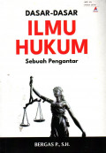 DASAR-DASAR ILMU HUKUM: SEBUAH PENGANTAR