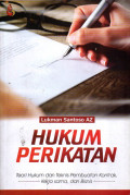 HUKUM PERIKATAN: TEORI HUKUM DAN TEKNIS PEMBUATAN KONTRAK,
KERJA SAMA, DAN BISNIS