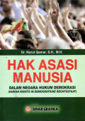 HAK ASASI MANUSIA: DALAM NEGARA HUKUM DEMIKRASI