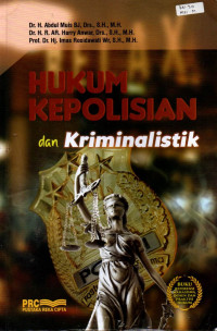 HUKUM KEPOLISIAN DAN KRIMINALISTIK