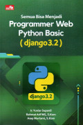 SEMUA BISA MENJADI PROGRAMMER WEB PYTHON BASIC ( DJANGO 3.2 )