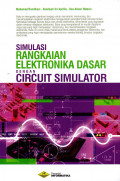 SIMULASI RANGKAIAN ELEKTRONIK DASAR DENGAN CIRCUIT SIMULATOR