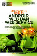 MEMBANGUN APLIKASI ANDROID, WEB DAN WEB SERVICE