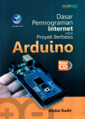 DASAR PEMROGRAMAN INTERNET UNTUK PROYEK BERBASIS ARDUINO