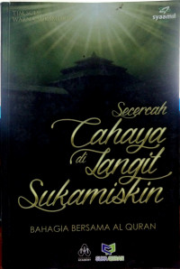 SECERCAH CAHAYA DI LANGIT SUKAMISKIN