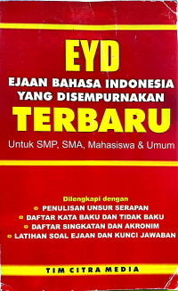 EYD EJAAN BAHASA INDONESIA YANG DI SEMPURNAKAN TERBARU