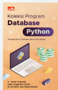 KOLEKSI PROGRAM DATABASE PYTHON: MENGGUNAKAN DATABASE SQLITE DAN MYSQL