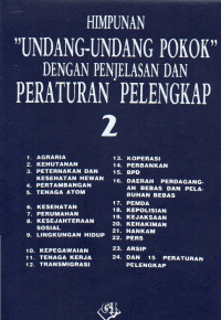 HIMPUNAN UNDANG-UNDANG POKOK DENGAN PENJELASAN DAN PERATURAN PELENGKAP (2)