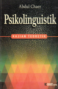 PSIKOLINGUISTIK - KAJIAN TEORETIK