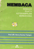 MEMBACA SEBAGAI SUATU KETERAMPILAN BERBAHASA