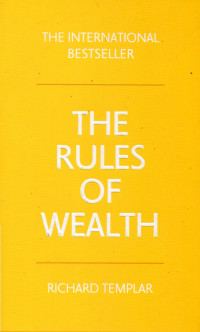 THE RULES OF WEALTH