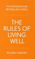 THE RULES OF LIVING WELL