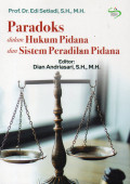 PARADOKS DALAM HUKUM PIDANA DAN SISTEM PERADILAN PIDANA