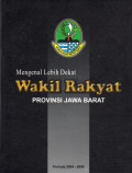 MENGENAL LEBIH DEKAT WAKIL RAKYAT PROVINSI JAWA BARAT