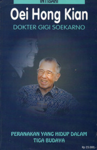 OEI HONG KIAN : DOKTER GIGI SOEKARNO